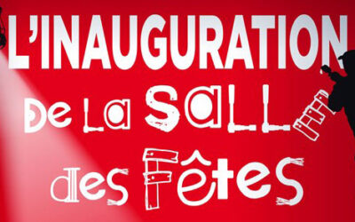 L’INAUGURATION DE LA SALLE DES FETES